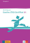 Mit Erfolg zum Goethe-ÖSD-Zertifikat B1, ÜB + CD