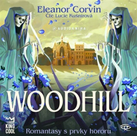 Woodhill – (Čte Lucie Kušnírová) (audiokniha) - Eleanor Corvin