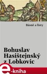 Básně listy Bohuslav Hasištejnský