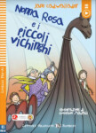Letture Graduate ELi Bambini Livello 1 (pre-A1): Nonna Rosa e i piccoli vichinghi - Cadwallader Jane