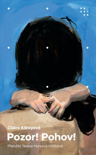 Pozor! Pohov! - Kilroyová Claire
