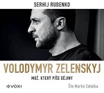 Volodymyr Zelenskyj Martin Zahálka) Sergej Rudenko