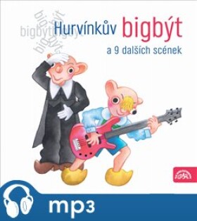 Hurvínkův bigbýt a 9 dalších scének, CD - František Nepil, Augustin Kneifel, Josef Barchánek, Pavel Grym