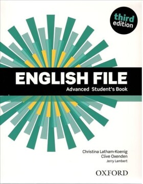 English File Advanced Student´s Book with Online Skills (3rd) without iTutor CD-ROM - Christina Latham-Koenig