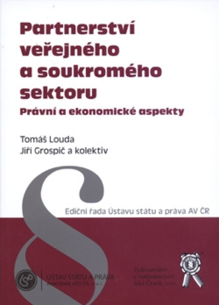 Partnerství veřejného a soukromého sektoru: právní a ekonomické aspekty - Tomáš Louda