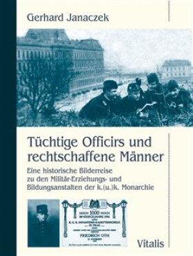 Tüchtige Officirs und rechtschaffene Männer Gerhard Janaczek