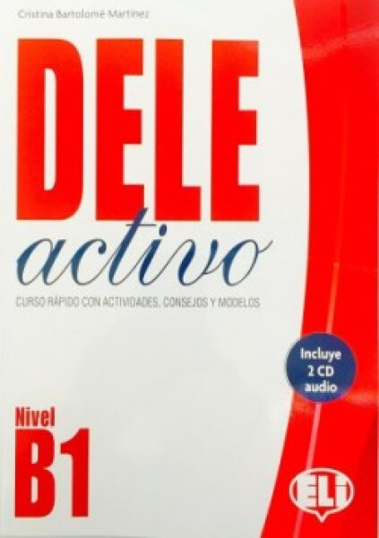 DELE Activo B1: Libro + CD Audio - BARTOLOME MARTINEZ, Cristina