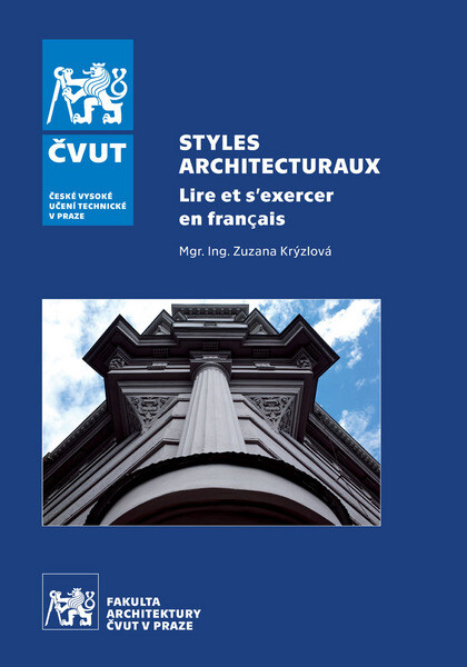 Styles architecturaux. Lire et s exercer en francais - Zuzana Krýzlová