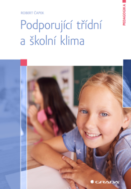 Podporující třídní a školní klima - Robert Čapek