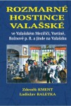 Rozmarné hostince valašské ve Valašském Meziříčí, Vsetíně, Rožnově p. R. a jinde na Valašsku - Ladislav Baletka