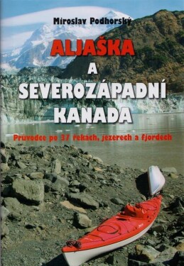 Aljaška severozápadní Kanada