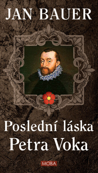 Poslední láska Petra Voka - Jan Bauer