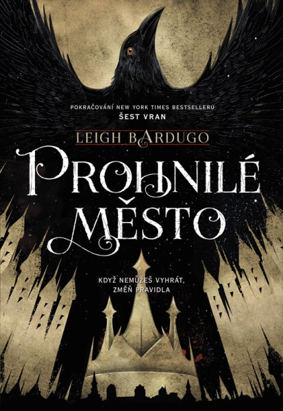 Prohnilé město, 1. vydání - Leigh Bardugo