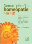 Domácí příručka homeopatie od do Schmukler Alan