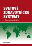 Svetové zdravotnícke systémy čase globalizácie