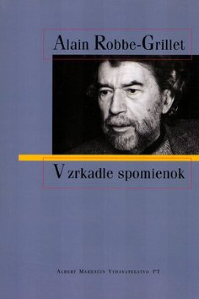 V zrkadle spomienok - Alain Robbe-Grillet