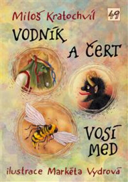Vodník a čert / Vosí med - Miloš Kratochvíl