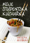 Moje studentská kuchařka - Helena Rytířová