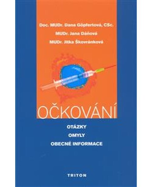 Očkování - otázky, omyly, obecné informace - Dana Göpfertová