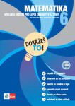 Matematika 6 - Dokážeš to! - Výklad a cvičení pro lepší znalosti v 6. třídě - kolektiv autorů