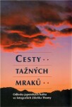 Cesty tažných mraků - Zdeněk Thoma