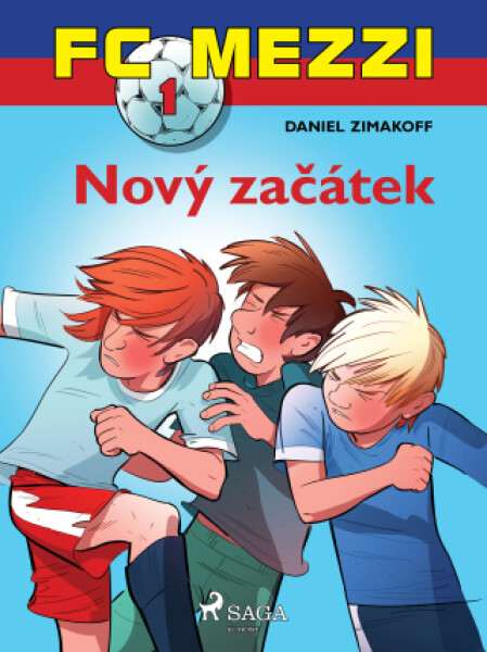 FC Mezzi 1: Nový začátek - Daniel Zimakoff - e-kniha