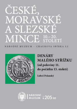 Denáry malého střížku (od poloviny 11. do počátku 13. století) - Luboš Polanský