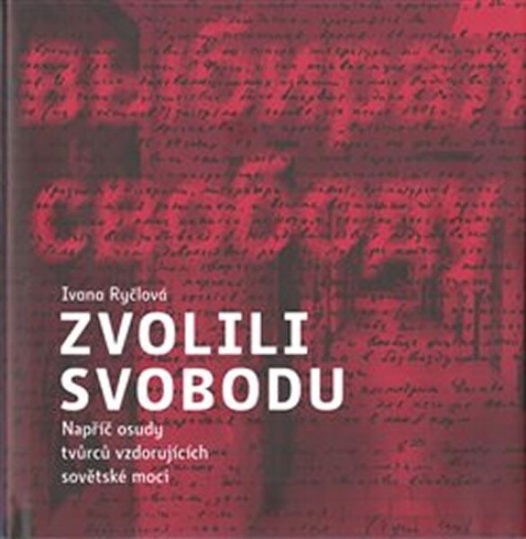 Zvolili svobodu Ivana Ryčlová