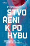 Stvořeni k pohybu - Kelly Starrett, Juliet Starrett