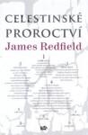 Celestinské proroctví James Redfield