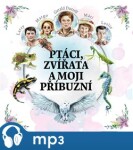 Ptáci, zvířata moji příbuzní Gerald Durrell