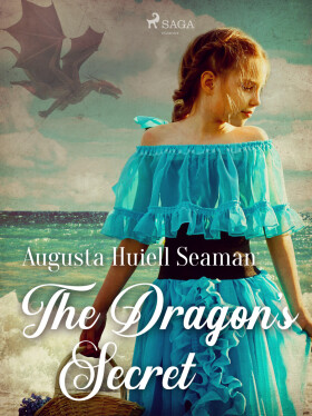 The Dragon's Secret - Augusta Huiell Seaman