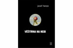 Věštírna na nebi Josef Honys