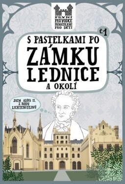 S pastelkami po zámku Lednice a okolí - Eva Chupíková