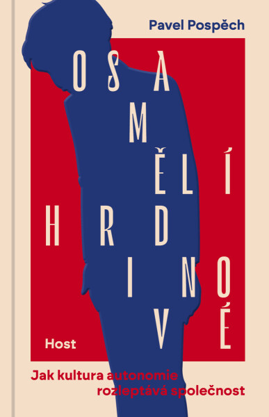 Osamělí hrdinové - Pavel Pospěch