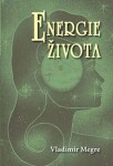 Energie života 7 - Vladimír Megre