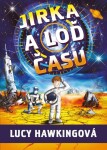 Jirka a loď času - Lucy Hawking