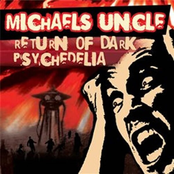 Return of Dark Psychedelia CD Michael´s Uncle