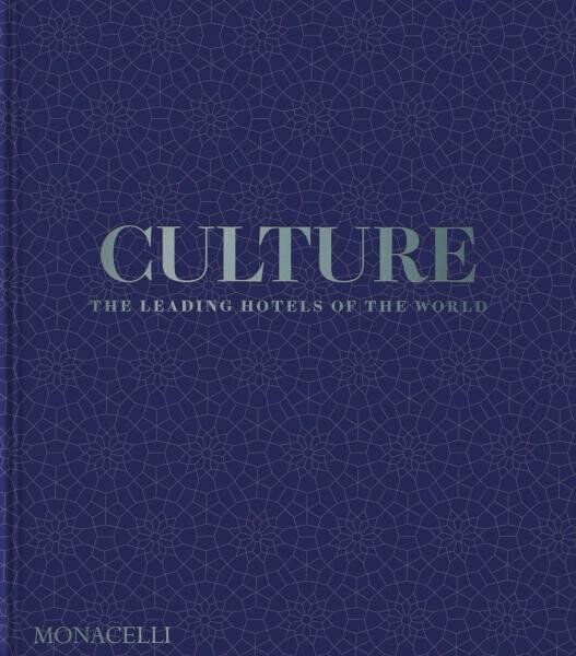 Culture: The Leading Hotels of the World - Pico Iyer