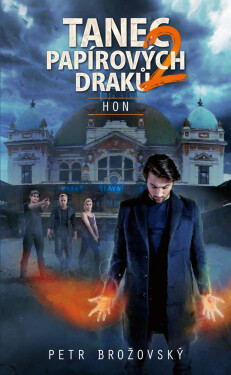 Tanec papírových draků 2: Hon - Petr Brožovský