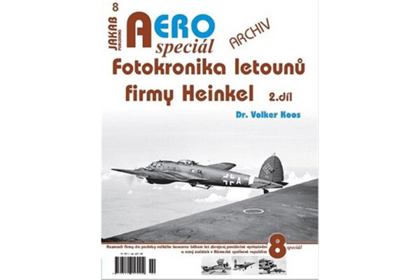 AEROspeciál Fotokronika letounů firmy Heinkel díl Koos Volker