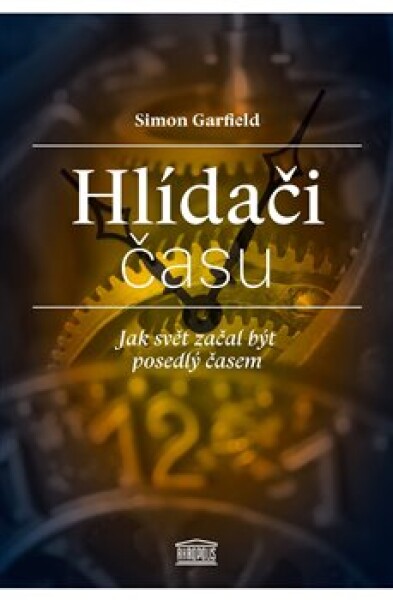 Hlídači času Simon Garfield