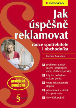 Jak úspěšně reklamovat - Daniel Houdek