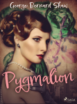 Pygmalion - George Bernard Shaw