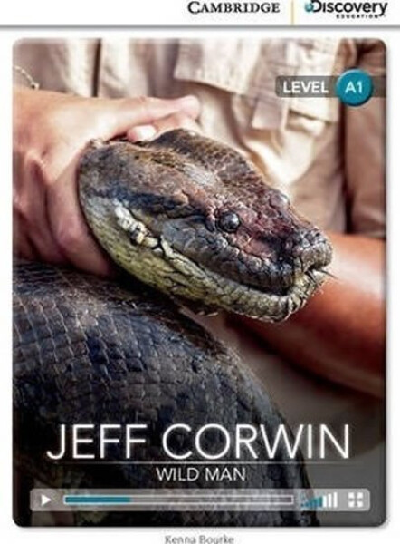 Jeff Corwin: Wild Man Beginning Book with Online Access - Kenna Bourke