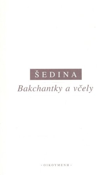 Bakchantky a včely