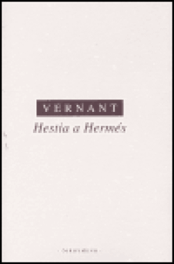 Hestia a Hermés - Jean-Pierre Vernant