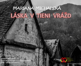 Láska v tieni vrážd - Mariana Michalská