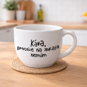 KÁVA, PROTOŽE NA KOKAIN NEMÁM - MEGA XXL keramický hrnek 1000 ml