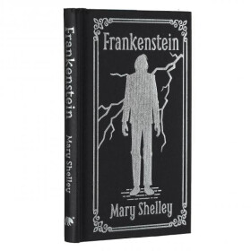 Frankenstein - Mary Wollstonecraft Shelley